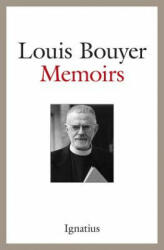 Memoirs - Louis Bouyer, Anne Englund Nash (ISBN: 9781586176952)