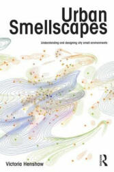 Urban Smellscapes - Victoria Henshaw (ISBN: 9780415662062)