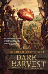 Dark Harvest - Norman Partridge (ISBN: 9780765319111)