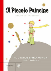 Piccolo Principe. Il grande libro pop-up - Antoine de Saint-Exupéry (2021)