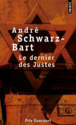 Le Dernier des justes - André Schwarz-Bart (ISBN: 9782020283144)