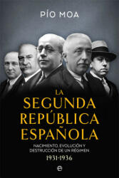 La Segunda República Española - PIO MOA (2020)