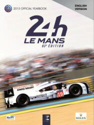 24 LE MANS HOURS 2015, OFFICIAL BOOK - JEAN-MARC TEISSEDRE (2015)