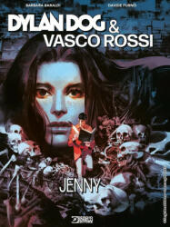 Dylan Dog & Vasco Rossi. Jenny - Barbara Baraldi, Davide Furnò (2021)
