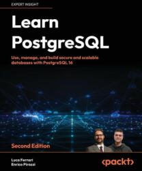 Learn PostgreSQL - Second Edition - Enrico Pirozzi (ISBN: 9781837635641)
