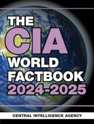 The CIA World Factbook 2024-2025 - Central Intelligence Agency (ISBN: 9781510778511)
