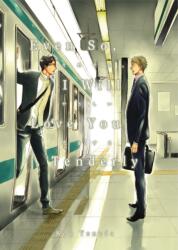 Even So, I Will Love You Tenderly (ISBN: 9781569704103)