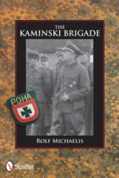 Kaminski Brigade - Rolf Michaelis (ISBN: 9780764337659)