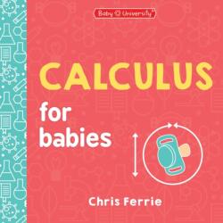 Calculus for Babies (ISBN: 9781728297477)