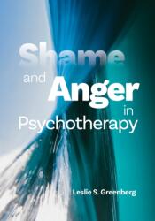 Shame and Anger in Psychotherapy (ISBN: 9781433838965)