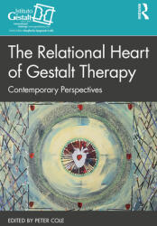 Relational Heart of Gestalt Therapy (ISBN: 9781032186917)