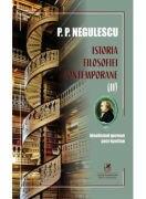 Istoria filosofiei contemporane, volumul 2 - P. P. Negulescu (ISBN: 9786060573036)