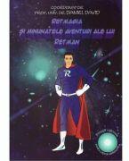 Retmagia si minunatele aventuri ale lui Retman. Povesti rationale pentru copii si adolescenti - Daniel David (ISBN: 9789731816326)