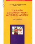 Tulburari de comportament antisocial-agresiv. Manual de psihoterapie pentru copii si adolescenti - Franz Petermann (ISBN: 9789731816340)