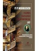 Istoria filosofiei contemporane, volumul 3 - P. P. Negulescu (ISBN: 9786060573043)