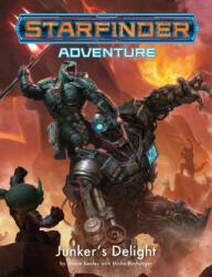 Starfinder Adventure: Junker's Delight - Misha Bushyager (ISBN: 9781640783430)