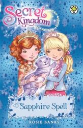 Secret Kingdom: Sapphire Spell (ISBN: 9781408329092)
