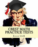 CBEST Math Practice Tests: Math Study Guide for CBEST Test Preparation (ISBN: 9781949282078)