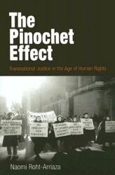 The Pinochet Effect: Transnational Justice in the Age of Human Rights (ISBN: 9780812219746)