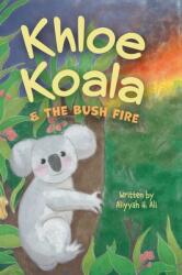 Khloe Koala & The Bush Fire (ISBN: 9781525573989)