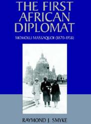 The First African Diplomat (ISBN: 9781413445794)