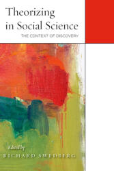 Theorizing in Social Science: The Context of Discovery (ISBN: 9780804791090)