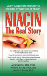 Niacin: The Real Story - Abram Hoffer (2011)
