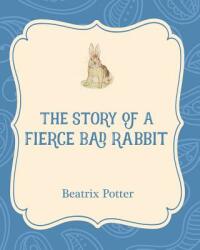 The Story of a Fierce Bad Rabbit (ISBN: 9781532400308)