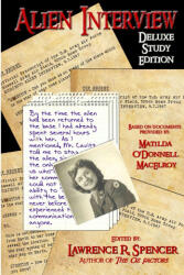 Alien Interview - Deluxe Study Edition - Lawrence R. Spencer (ISBN: 9780557130740)
