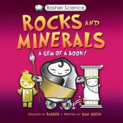 Basher Science: Rocile și mineralele (ISBN: 9780753449059)