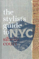 Stylist's Guide to NYC (2006)