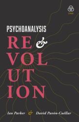 Psychoanalysis and Revolution: Critical Psychology for Liberation Movements (ISBN: 9781919601908)