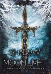 Of Shadow and Moonlight: New Adult Paranormal Fantasy Romance (ISBN: 9781962409018)