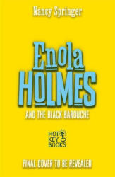 Enola Holmes and the Black Barouche (Book 7) - Nancy Springer (ISBN: 9781471414794)