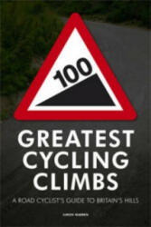 100 Greatest Cycling Climbs - Simon Warren (2010)