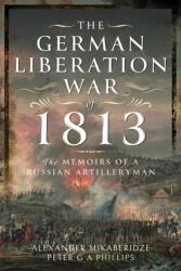 The German Liberation War of 1813 (ISBN: 9781399042154)