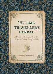 The Time Traveller's Herbal (ISBN: 9781446309919)