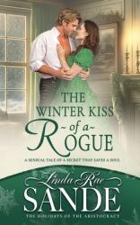 The Winter Kiss of a Rogue (ISBN: 9781946271716)