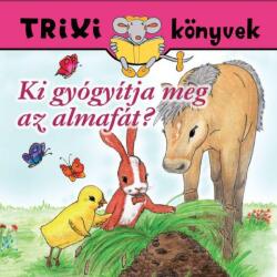 Ki gyógyítja meg az almafát? (ISBN: 9789639989580)
