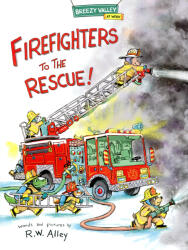 R. W. Alley: Firefighters to the Rescue! (ISBN: 9781662670275)