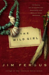 The Wild Girl - Jim Fergus (2006)