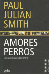 Amores perros - Paul Julian Smith, Gabriela Ventureira (2006)