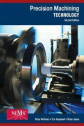 Precision Machining Technology - Peter Hoffman, Eric S. Hopewell, Brian Janes (2014)