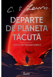Departe de Planeta Tăcută (ISBN: 9786069611210)