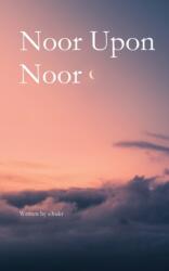 Noor Upon Noor (ISBN: 9780645349962)