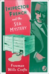 Inspector French and the Sea Mystery (ISBN: 9780008190675)