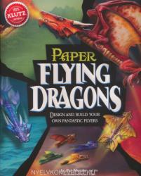 Flying Paper Dragons - Anne Akers Johnson (2012)