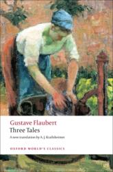 Three Tales - Gustave Flaubert (ISBN: 9780199555864)
