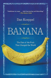 Dan Koeppel - Banana - Dan Koeppel (ISBN: 9780452290082)