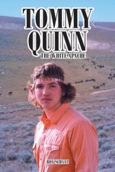 Tommy Quinn: The White Apache (ISBN: 9781636309361)
